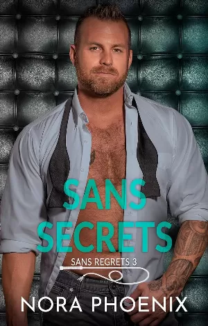 Sans regrets, Tome 3 : Sans secrets